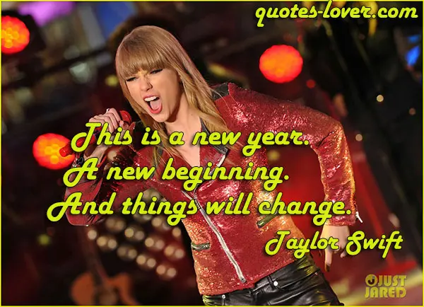 This is a new year. A new beginning. And things will change.