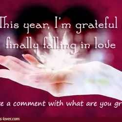 This year, I'm grateful for finally falling in love