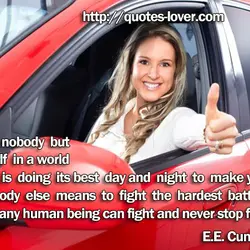 To be nobody but yourself in a world which is doing its best day and...