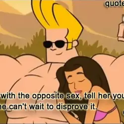 To succeed with the opposite sex, tell her you're impotent. She can't wait to disprove...
