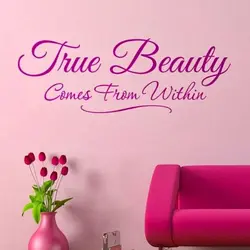 True Beauty comes from within.