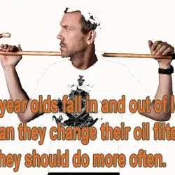 Twenty year olds fall in and out of love more often than they change their...
