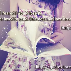 Until I feared I would lose it, I never loved to read. One does not...