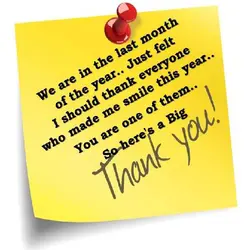 We are in the last month of the year. Just felt I should thank everyone...