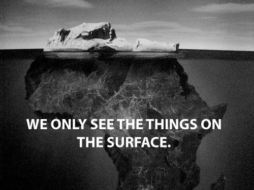 We only see things on the surface