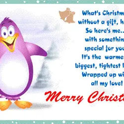 What's Christmas without a gift, huh? So here's me...with something special for you! It's the...