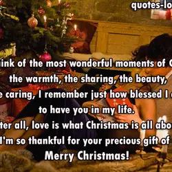 When I think of the most wonderful moments of Christmas: the warmth, the sharing, the...