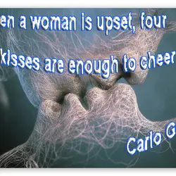 When a woman is upset, four small kisses are enough to cheer her