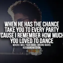 When he has the chance take you to every party cause I remember how much...