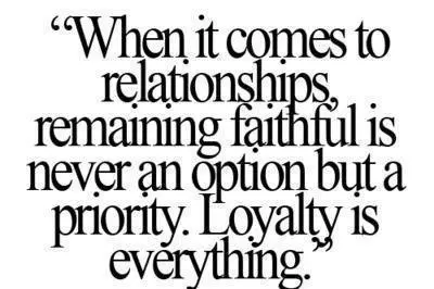 When it comes to relationships, remaining faithful is never an option but a priority. Loyalty is everything.