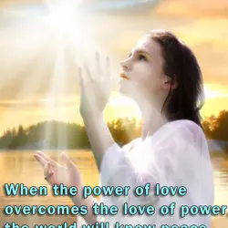 When the power of love overcomes the love of power, the world will know peace.