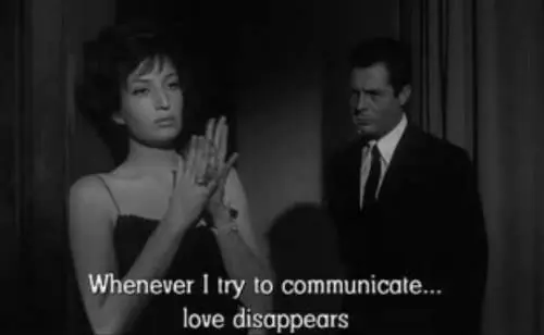 Whenever I try to communicate love disappears.