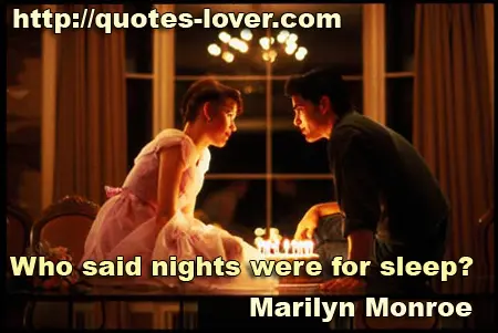 Who said nights were for sleep?
