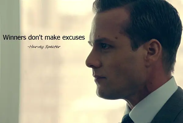 Winners don't make excuses.