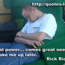 With great power... comes great need to take a nap. Wake me up later.