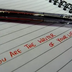 You are the writer of your life