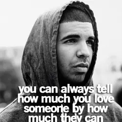 You can always tell how much you love someone by how much they can hurt...