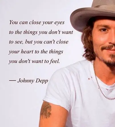You can close your eyes to the things you don't want to see, but you can't close your heart to the things you don't want to feel.