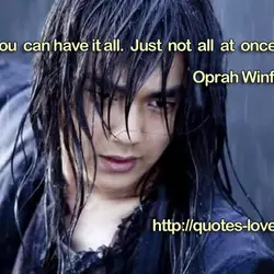 You can have it all. Just not all at once.