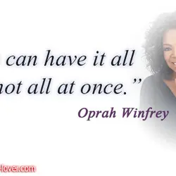 You can have it all. Just not all at once.