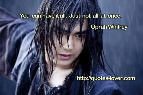 You can have it all. Just not all at once.