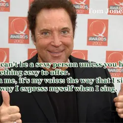 You can't be a sexy person unless you have something sexy to offer With me...