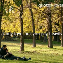 You can't buy love, but you pay heavily for it.