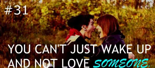 You can't just wake up and not love someone