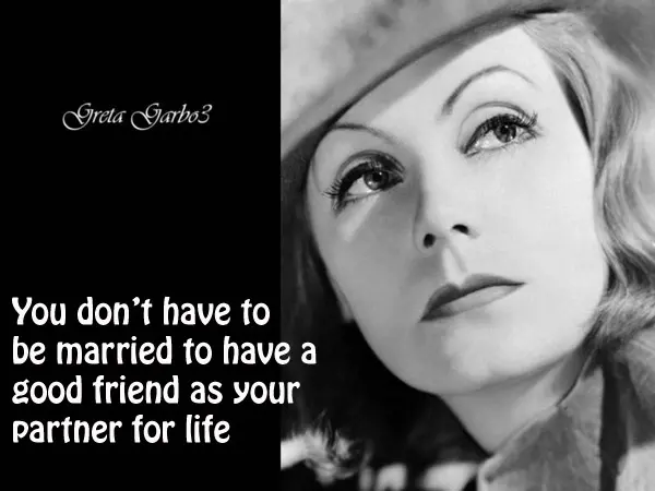 You don't have to be married to have a good friend as your partner for life.