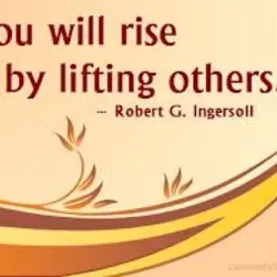 You will rise by lifting others