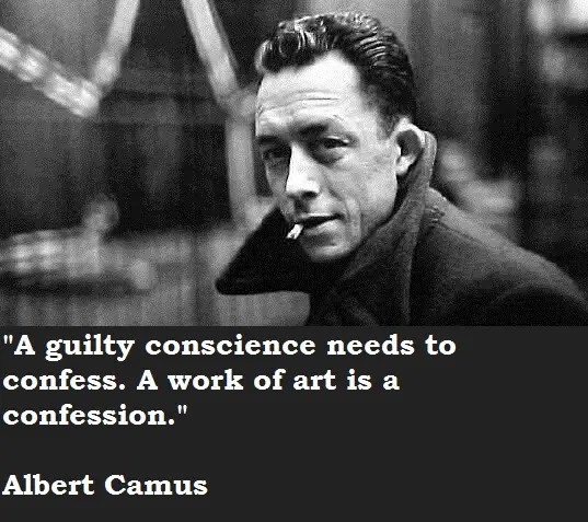 A guilty conscience needs to confess. A work of art is a confession