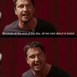 Because at the end of the day, all we care about it looks! No one...