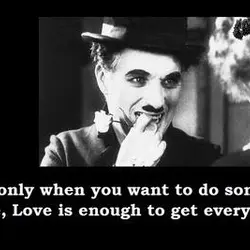 You need Power only when you want to do something harmful. Otherwise, Love is enough...