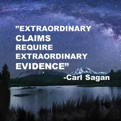 Extraordinary claims require extraordinary evidence