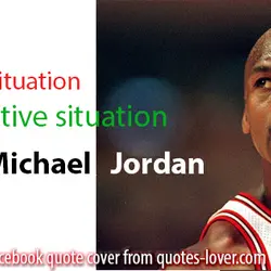 Facebook Cover: Always turn a negative situation in a positive situation
