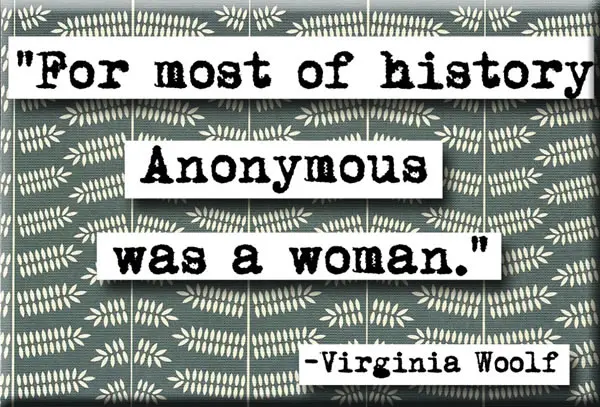 For most of history Anonymous was a woman