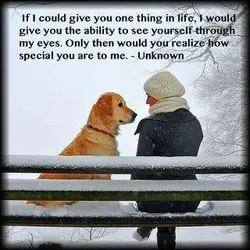 If I could give you one thing in life, I would give you the ability...
