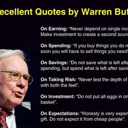 On Earning: "Never depend on single income. Make investment to create a second source." On...