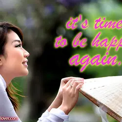 It's time to be happy again.