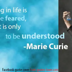 Facebook Cover: Nothing in life is to be feared