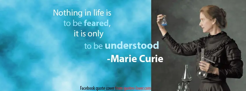 Facebook Cover: Nothing in life is to be feared