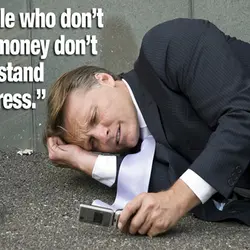 People who don't have money don't understand the stress