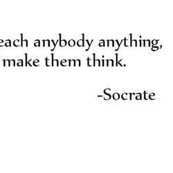 Facebook Cover: I cannot teach anybody anything, I can only make them think