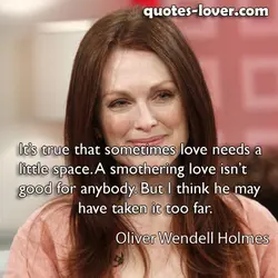 It’s true that sometimes love needs a little space. A smothering love isn’t good for...