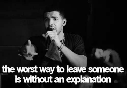 The worst way to leave someone is without an explanation