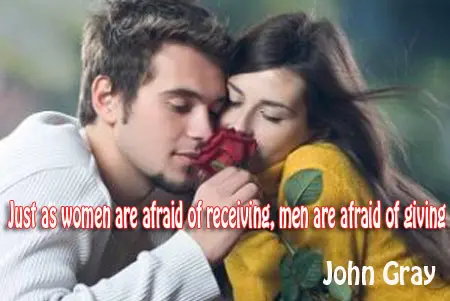 Just as women are afraid of receiving, men are afraid of giving