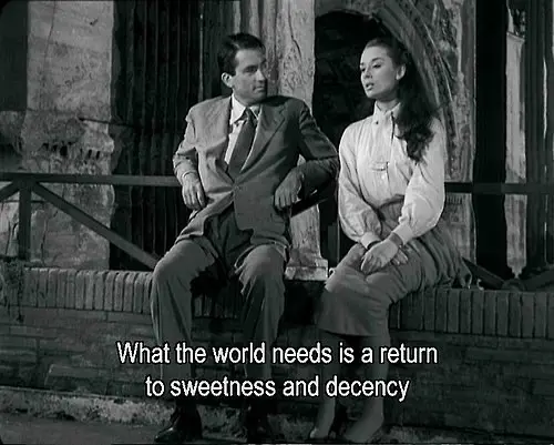 What the world needs is a return to sweetness and decency