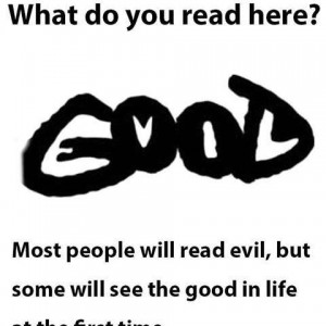 What do you read here ? Most people will read evil, but some will see...