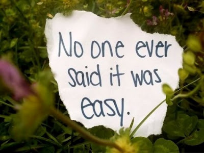 No one ever said it was easy